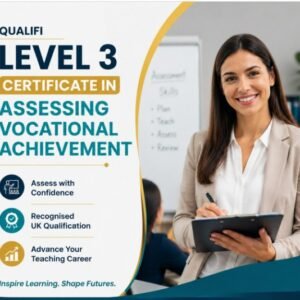Qualifi Level 3 Certificate in Assessing Vocational Achievement