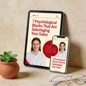 7 Psychological Blocks That Are Sabotaging Your Sales